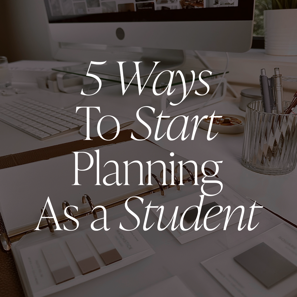 5 Ways to Start Planning as a Student