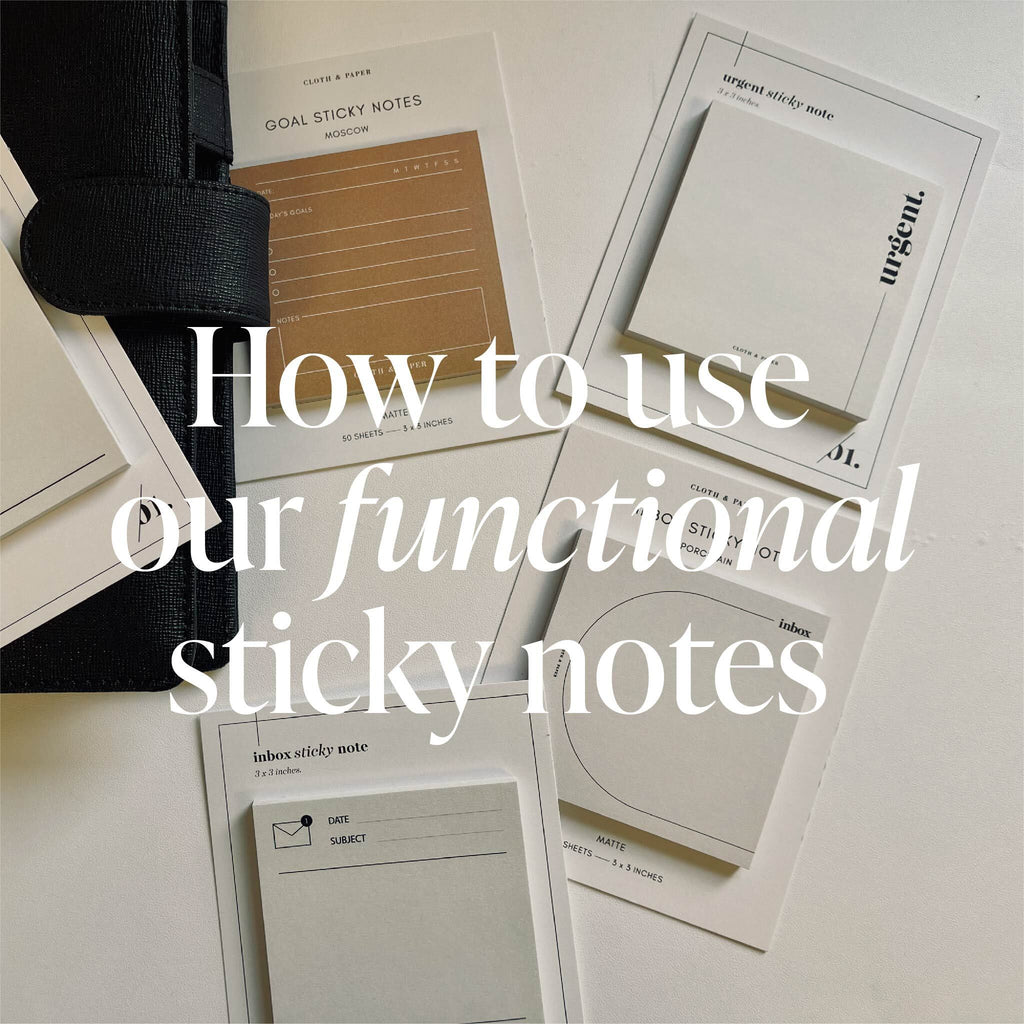 How to Use Our Functional Sticky Notes | Cloth and Paper