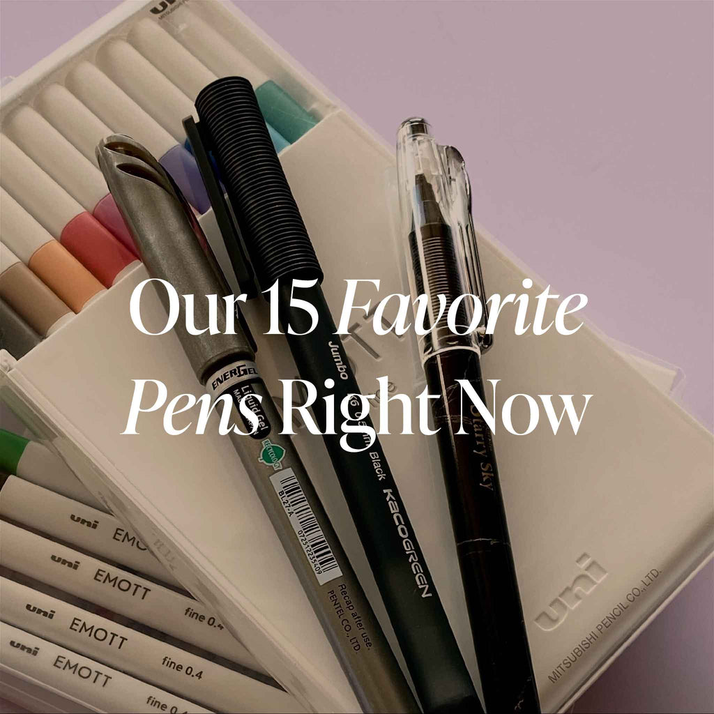 Our 15 Favorite Pens Right Now